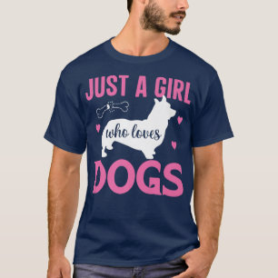 T-shirt Juste une fille qui aime Chiens Funny Corgi Amoure