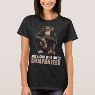 T-shirt Juste une fille qui aime Chimpanzés Chimpanzé