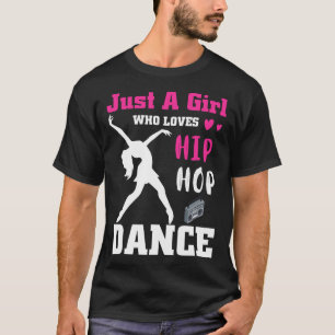 T-shirt Juste Une Fille Qui Aime Hip-hop Dance Breakdance 