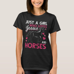 T-shirt Juste Une Fille Qui Aime Jésus Et Chevaux Christ D