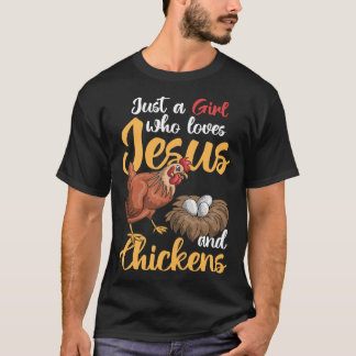 T-shirt Juste Une Fille Qui Aime Jésus Et Poulet Agriculte