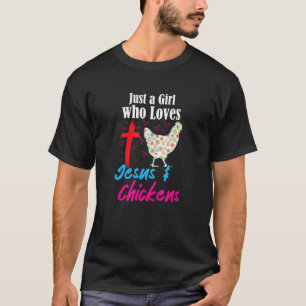 T-shirt Juste Une Fille Qui Aime Jésus Et Poulet Drôle Whi