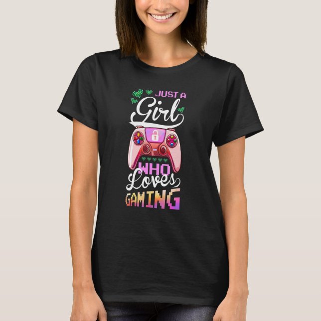 T-shirt Juste Une Fille Qui Aime Jeux Vidéo Jeu Anniversai (Devant)