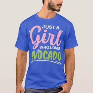 T-shirt Juste Une Fille Qui Aime L'Amateur D'Avocado Guac 