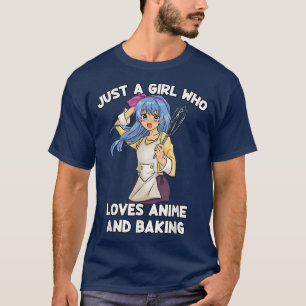 T-shirt Juste Une Fille Qui Aime L'Anime Et La Cuisson - B