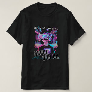 T-SHIRT JUSTE UNE FILLE QUI AIME L'ANIME ET LA VR