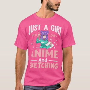 T-shirt Juste Une Fille Qui Aime L'Anime Et Le Sketching -