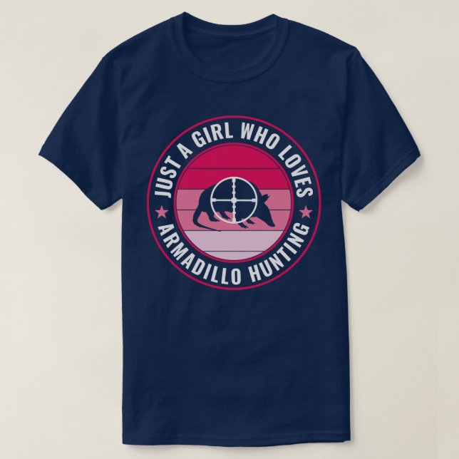 T-shirt Juste une fille qui aime l'armadillo Chasse Armadi (Design devant)