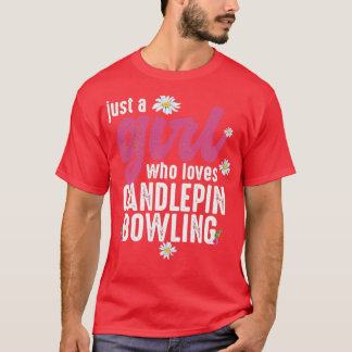 T-shirt Juste Une Fille Qui Aime Le Bowling À Bougies