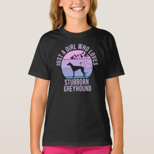 T-shirt Juste une fille qui aime le cadeau Greyhound têtu