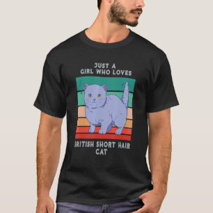 T-shirt Juste Une Fille Qui Aime Le Chat British Shorthair