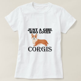 T-shirt Juste Une Fille Qui Aime Le Corgis
