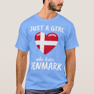 T-shirt Juste une fille qui aime le Danemark