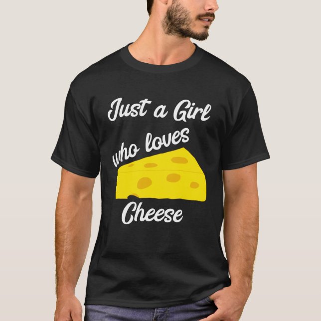 T-shirt Juste Une Fille Qui Aime Le Fromage Cheddar Gouda  (Devant)