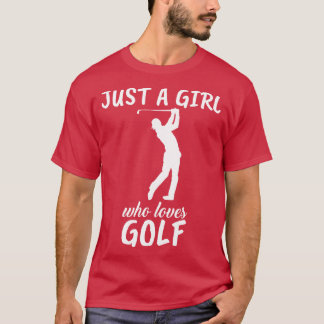 T-shirt Juste Une Fille Qui Aime Le Golf
