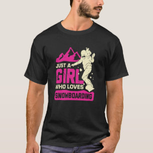 T-shirt Juste Une Fille Qui Aime Le Snowboard