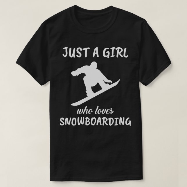 T-shirt Juste Une Fille Qui Aime Le Snowboard (Design devant)
