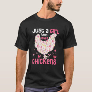 T-shirt Juste une fille qui aime l'élevage de poulets et d