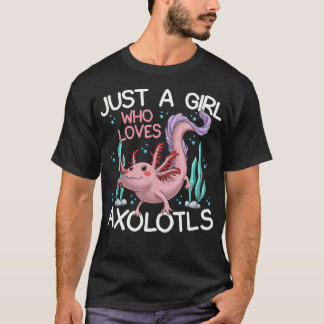 T-shirt Juste Une Fille Qui Aime Les Axolotls Femmes