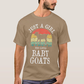 T-shirt Juste une fille qui aime les bébés chèvres cadeau 