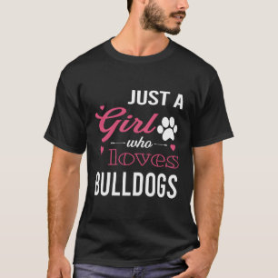 T-shirt Juste Une Fille Qui Aime Les Bulldogs Femmes Chien