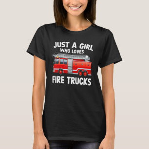 T-shirt Juste une fille qui aime les camions de pompiers p