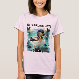 T-shirt Juste une fille qui aime les canards - Amoureux du