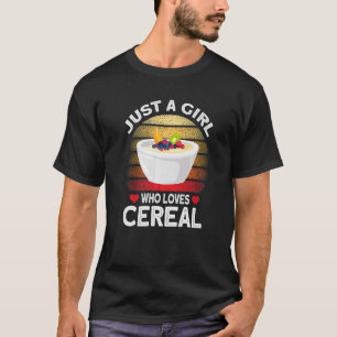T-shirt Juste une fille qui aime les céréales