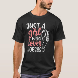 T-shirt Juste une fille qui aime les chevaux Cheval Équita