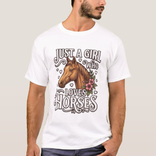 T-shirt Juste une fille qui aime les chevaux Design de che