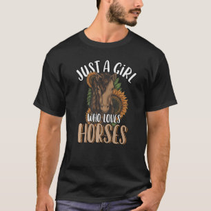 T-shirt Juste Une Fille Qui Aime Les Chevaux Tournesol Cut