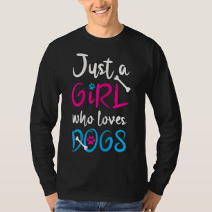 T-shirt Juste une fille qui aime les chiens - Drôle mignon