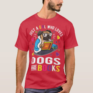 T-shirt Juste Une Fille Qui Aime Les Chiens Et Les Livres