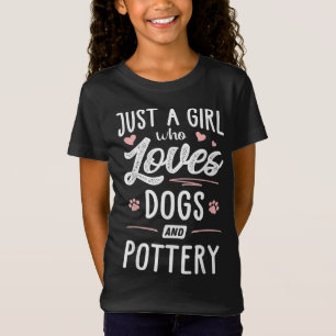 T-Shirt Juste Une Fille Qui Aime Les Chiens Et Poterie Don