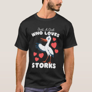 T-shirt Juste une fille qui aime les cigognes mignonnes fi