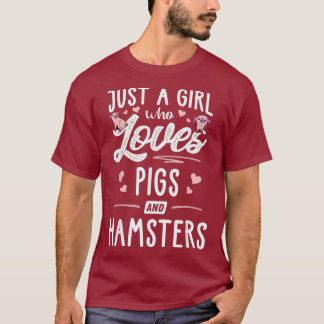 T-shirt Juste Une Fille Qui Aime Les Cochons Et Hamsters C