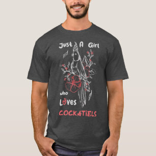 T-shirt Juste Une Fille Qui Aime Les Cockatiels