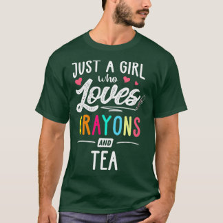 T-shirt Juste Une Fille Qui Aime Les Crayons Et Tea Kids J