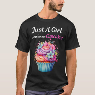 T-shirt Juste Une Fille Qui Aime Les Cupcakes