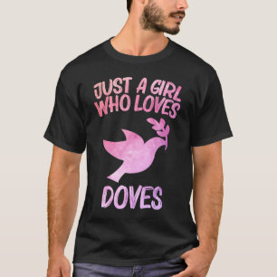 T-shirt Juste Une Fille Qui Aime Les Doves Pour Les Femmes