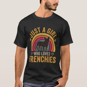 T-shirt Juste une fille qui aime les Frenchies Rétro Chien