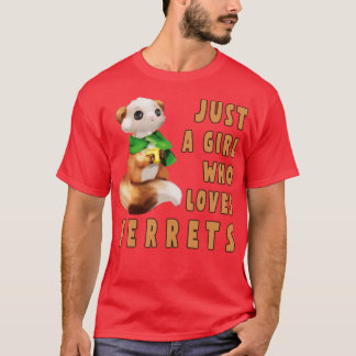 T-shirt Juste une fille qui aime les furets