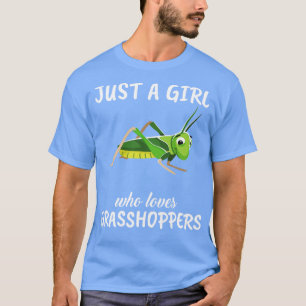 T-shirt Juste Une Fille Qui Aime Les Grasshoppers