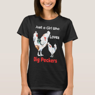 T-shirt Juste une fille qui aime les gros pics ou les poul