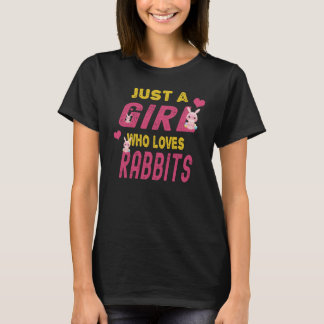 T-shirt Juste une fille qui aime les lapins Bunny Lover Ca