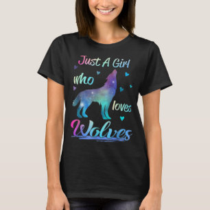 T-shirt Juste Une Fille Qui Aime Les Loups Mignonne Wolf S