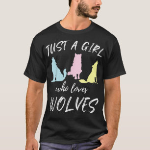 T-shirt Juste Une Fille Qui Aime Les Loups Wolf Lover Thèm