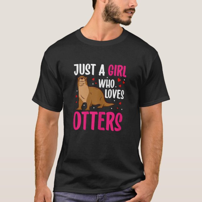 T-shirt juste une fille qui aime les loutres costume de lo (Devant)