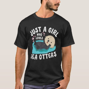 T-shirt Juste une fille qui aime les loutres de mer Aware