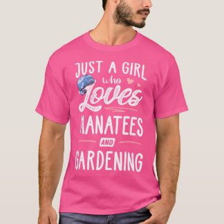 T-shirt Juste Une Fille Qui Aime Les Manates Et Le Jardin